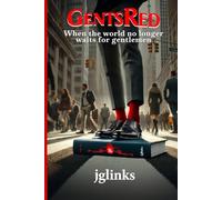 GentsRed: When the world no longer waits for gentlemen