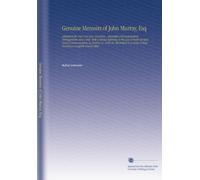 Genuine Memoirs of John Murray, Esq: Adapted to the New Poor-Law, Franchise , Municiple and Ecclesiastical Arrangements, and Comp. With a Special ... of Maps Forming a Complete County-Atlas