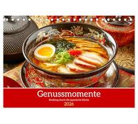 Genussmomente. Streifzug durch die japanische Küche (Tischkalender 2026 DIN A5 quer), CALVENDO Monatskalender: Kunstvoll inszenierte Gerichte wecken die Lust auf Japans Kulinarik