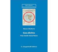 Geo-diritto. Una teoria terra-Terra