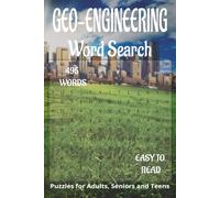 GEO-ENGINEERING themed word search book.: Book is 6 X 9 inches,110 pages with 55 Puzzles and 495 words with mostly easy to read print. Each puzzle ... vertically, diagonally, forward, or backward.