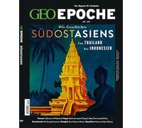 GEO Epoche 109/2020 - Das alte Südostasien: Das Magazin für Geschichte