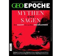 GEO Epoche 136/2025 - Mythen & Sagen: Das Magazin für Geschichte