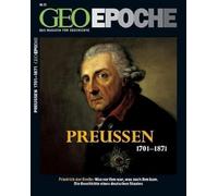 GEO Epoche Preußen: Das Magazin für Geschichte