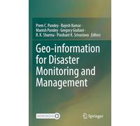 Geo-information for Disaster Monitoring and Management