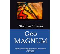 Geo MAGNUM: “Una Storia impossibile che ha il pregio di essere Vera” di Paolo Mauri 'La Repubblica'