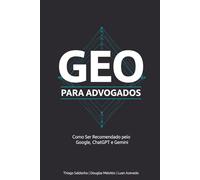 GEO PARA ADVOGADOS: Como Aparecer nas Recomendações do ChatGPT, Gemini e Claude