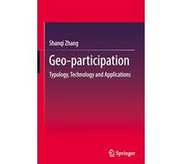 Geo-participation: Typology, Technology and Applications