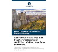 Geo-Umwelt-Analyse der Stadterweiterung im südlichen Vektor von Belo Horizonte: Physikalische Aspekte des Einzugsgebiets des Estrangulado und die Auswirkungen der Urbanisierung auf die Landschaft