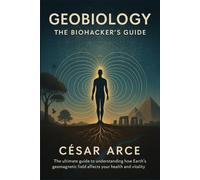 Geobiology: The Biohacker’s Guide Collection