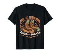 Geocaching Geocache Mud Is Temporary Finds Are Forever Camiseta