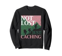 Geocaching Geocache Not Lost Just Caching Sudadera
