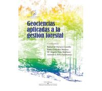Geociencias aplicadas a la gestión forestal