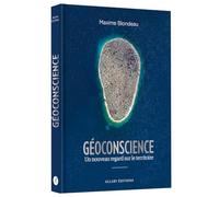 Géoconscience: Un nouveau regard sur le territoire