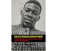 GEOCRISISOGRAPHER: Understanding the science and Practice of Geocrisisography