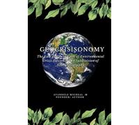 GEOCRISISONOMY: The Law and Principles of Environmental Crisis Outcomes - A Subdivision of Geocrisisograpy