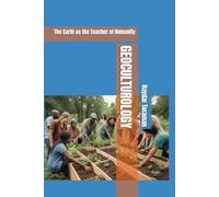 GEOCULTUROLOGY: The Earth as the Teacher of Humanity
