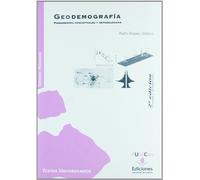 Geodemografía (2ª ed.): Fundamentos conceptuales y metodológicos (Manuales)