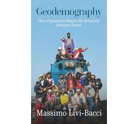 Geodemography: How Population Shapes the Relations Between States