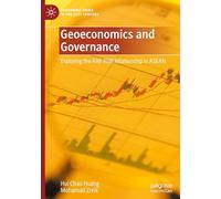 Geoeconomía y gobernanza: AIIB-ADB en la ASEAN (Gobernar China s. XXI)