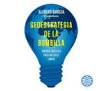 Geoestrategia De La Bombilla (audiolibro)