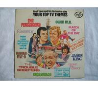 GEOFF LOVE & HIS ORCHESTRA - GEOFF LOVE & HIS ORCHESTRA / YOUR TOP TV THEMES
