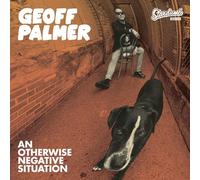 Geoff Palmer - An Otherwise Negative Situation [Vinilo]
