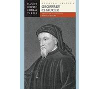 Geoffrey Chaucer (Bloom's Modern Critical Views)