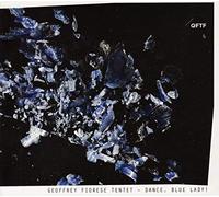 Geoffrey Tentet Fiorese - Dance Blue Lady