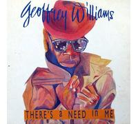 Geoffrey Williams - There's a need in me