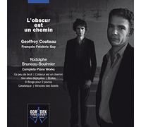 Geoffroy Couteau - Bruneau-Boulmier, Rodolphe : l'Obscur Est un Chemin, Intégral de l'Oeuvre pour Piano