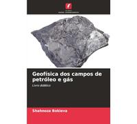 Geofísica dos campos de petróleo e gás: Livro didático