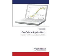 GeoGebra Applications: Examples with Procedures, Dynamic Models