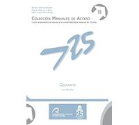 Geografía (2ª edición) (Manuales de Acceso a Mayores de 25 años: Curso Preparatorio de acceso a la universidad)