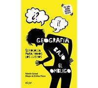 Geografía bajo el ombligo: Sexología para todos los gustos: 2 (Tu opinión divergente)