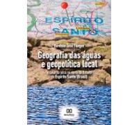 Geografia Das Águas E Geopolítica Local (ebook)