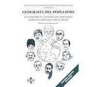 Geografía del populismo: Un viaje por el universo del populismo desde sus orígenes hasta Trump (Ciencia Política - Semilla y Surco - Serie de Ciencia Política)