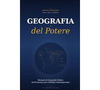 Geografia del Potere: Manuale di geografia politica ed economica (OrizzontiOggi)