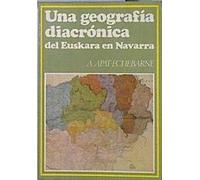 Geografia Diacronica Del Euskara En Navarra, Una (Colección Diario de Navarra)