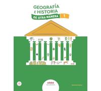 GEOGRAFÍA E HISTORIA 1 (De otra Manera)