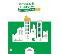 GEOGRAFÍA E HISTORIA 2 (De otra Manera)