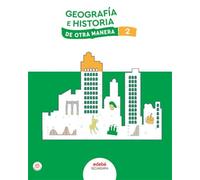 GEOGRAFÍA E HISTORIA 2 (De otra Manera)