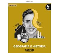 Geografía e Historia 4º ESO. Libro del estudiante. GENiOX Situaciones de aprendizaje (Andalucía)