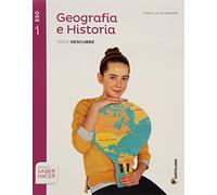 GEOGRAFIA E HISTORIA CASTILLA LA MANCHA SERIE DESCUBRE 1 ESO SABER HACER - 9788468019017 (EDUCACION SECUNDARIA)