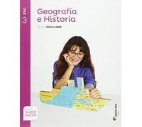 GEOGRAFIA E HISTORIA SERIE DESCUBRE 3 ESO SABER HACER - 9788498945751