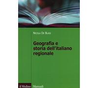 Geografia e storia dell'italiano regionale (Manuali)