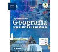 Geografia. Prospettive e competenze. Per le Scuole superiori. Con e-book. Con espansione online. Europa e Italia (Vol. 1)