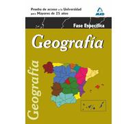 Geografía. Prueba Específica. Prueba De Acceso A La Universidad Para Mayores De 25 Años