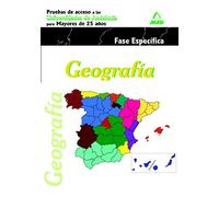 Geografía. Pruebas De Acceso A La Universidad Para Mayores De 25 Años. Universidades De Andalucía. Fase Específica