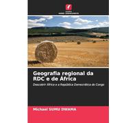 Geografia regional da RDC e de África: Descobrir África e a República Democrática do Congo